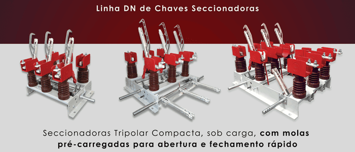 Linha DN de Chaves Seccionadoras 